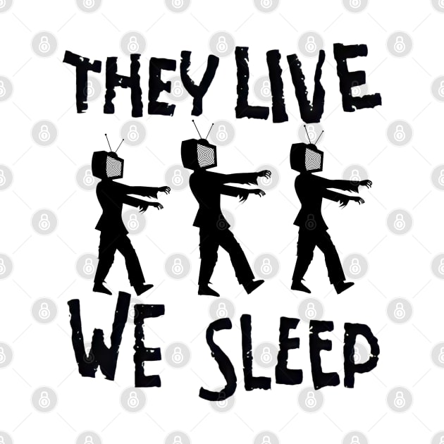 They Live We Sleep by KingsLightStore