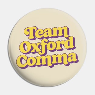 Team Oxford Comma Pin