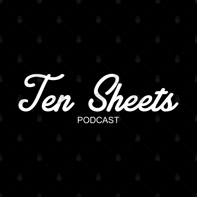 Ten Sheets Podcast - Marshall by The Most Magical Place On Shirts