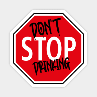 Don't Stop Dinking Car Sign Magnet