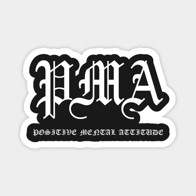 PMA Positive Mental Attitude Metal Hardcore Punk Magnet by thecamphillips