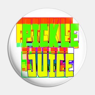 Pickle Juice Pin