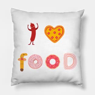 I love food! Pillow