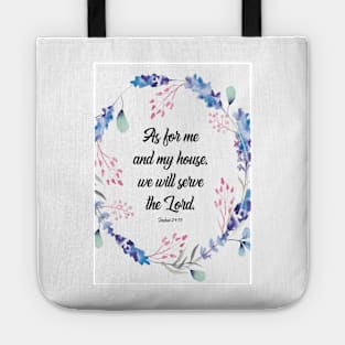 As for me and my house, Joshua 24 15, scripture, Christian gift, happiness positivity Tote