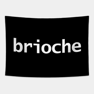 Brioche Minimal White Text Typography Tapestry