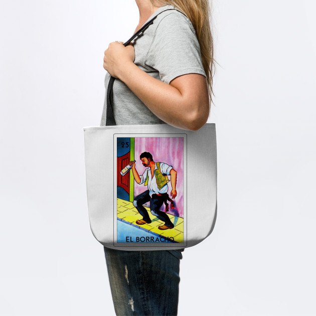 Mexican Loteria Art El Borracho Loteria Mexicana Tote Bag Teepublic Uk Ver más ideas sobre lotería mexicana, lotería, loteria mexicana cartas. teepublic