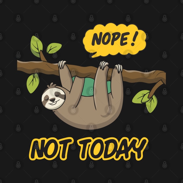 NOPE Not Today by Qasim