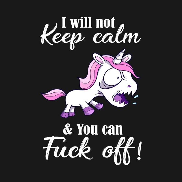 I Will Not Keep Calm by baonamroi