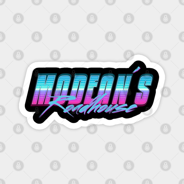 Modeans Roadhouse - Letterkenny 80s style Magnet by PincGeneral