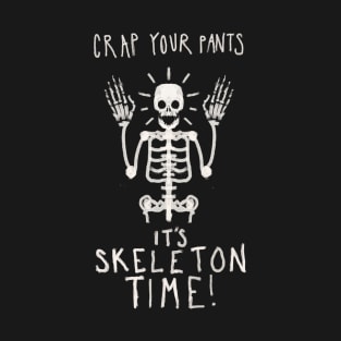 It’s Skeleton Time T-Shirt