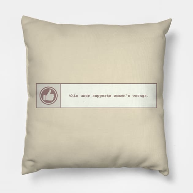 Women's Wrongs Pillow by Graphic-Eve