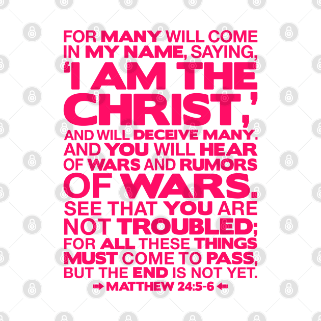 Matthew 24:5-6 I am the Christ by Plushism