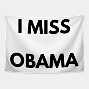 i miss obama Tapestry