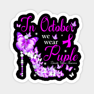 Womens In October We Wear Purple  Domestic Violence Magnet