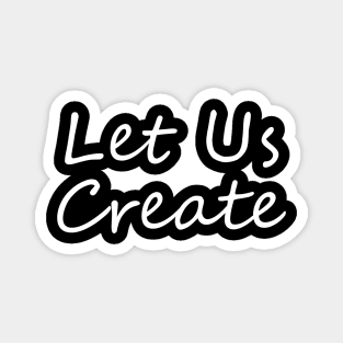 Let Us Create Magnet