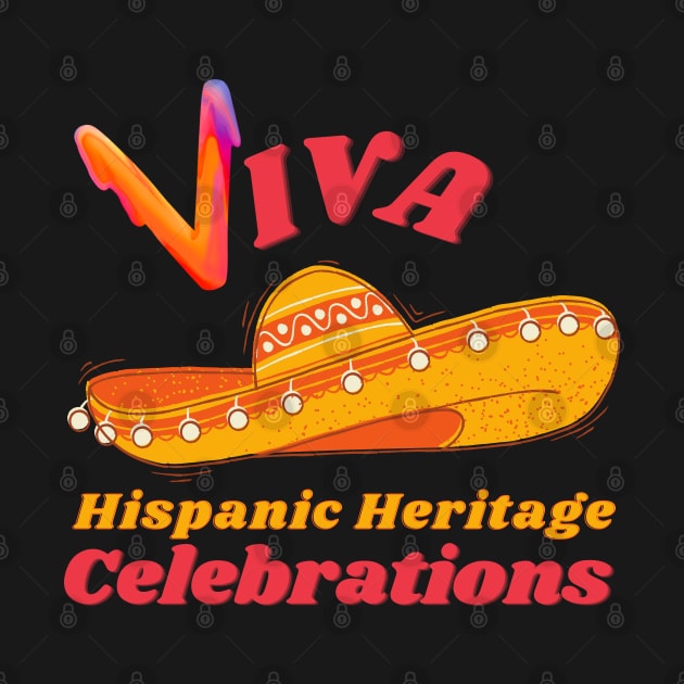 Viva Hispanic Heritage by O.M design