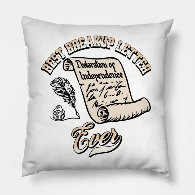 Funny July 4th Best Breakup Letter Ever Declaration of Independence Pillow by Dibble Dabble Designs