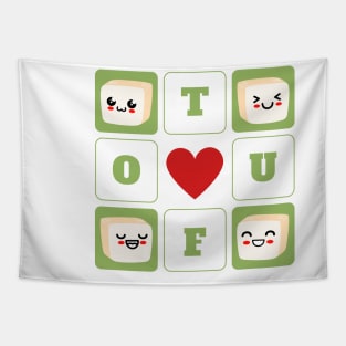 I Love Tofu | Funny Vegan | Tofu Lover Tapestry