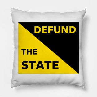 Defund The State - Anarcho-Capitalism Flag Pillow