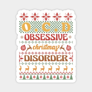 O.C.D. Obsessive Christmas Disorder Magnet