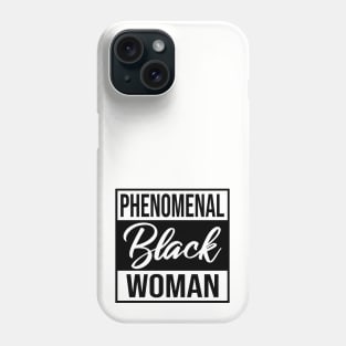 Phenomenal Black Woman Phone Case