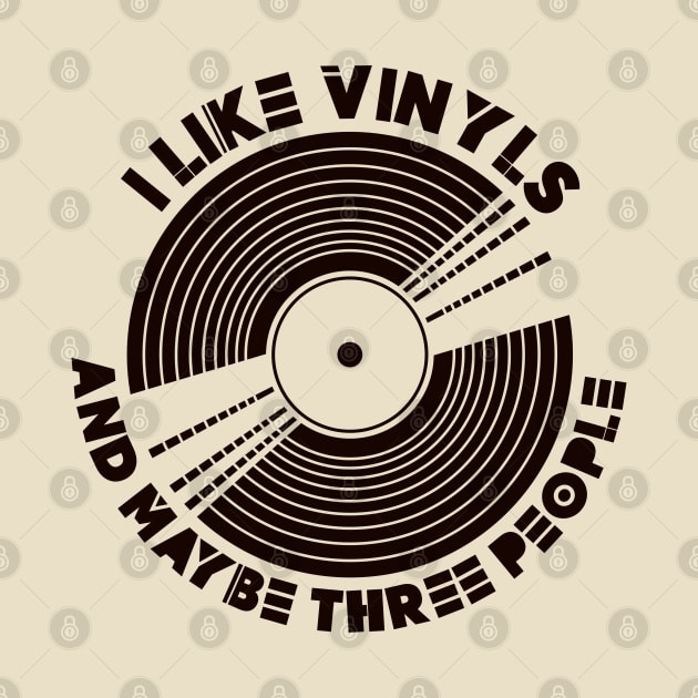 I Like Vinyls and maybe Three People by nickbeta