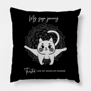 My yoga journey, twisted like my sense of humor Pillow