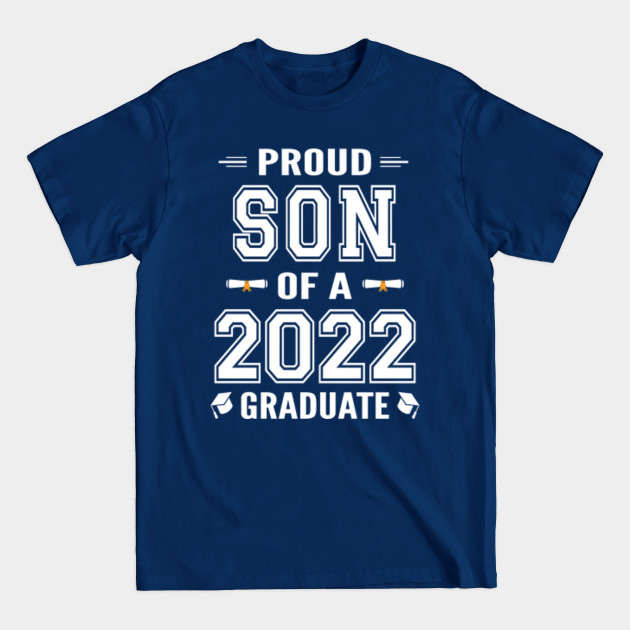 Disover Son of a 2022 Graduate - 2022 Graduation - T-Shirt