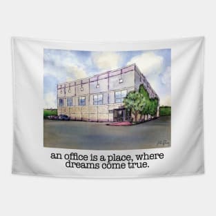 “An Office Is A Place, Where Dreams Come True” Tapestry