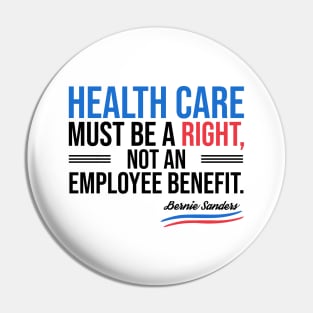 Health care must be a right Pin