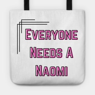 Naomi Name Design Everyone Needs A Naomi Tote