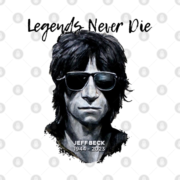 Jeff Beck No. 10: Legends Never Die, Rest In Peace 1944 - 2023 (RIP) by Puff Sumo