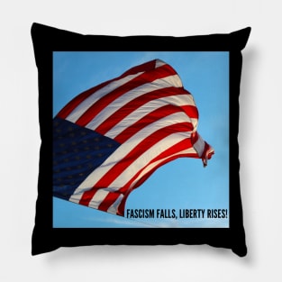 Fascism falls, liberty rises! Pillow