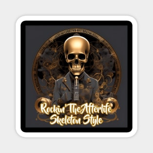 Rockin' The Afterlife Skeleton Style Magnet