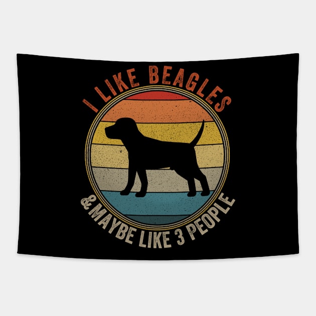 I Like BEAGLES Dogs And Maybe 3 People Tapestry by Attia17