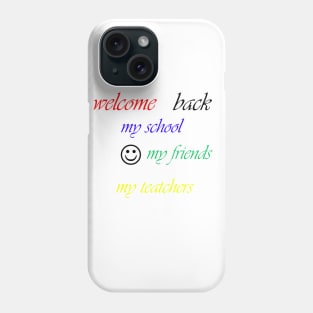 welcome back Phone Case