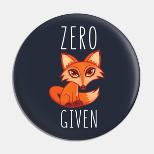 Zero Fox Given Pin