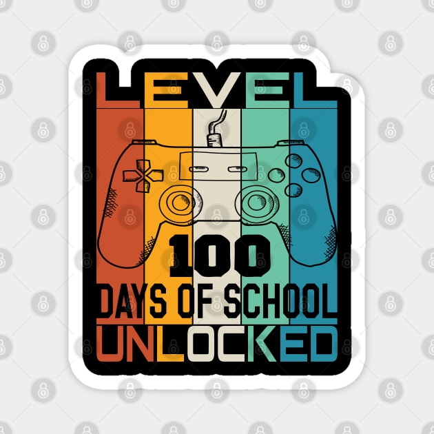 Level 100 completed 100 days of school unlocked Magnet by Just Be Cool Today