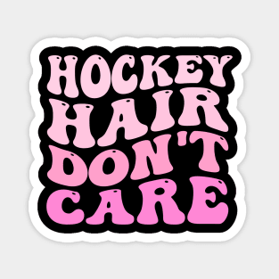 Hockey Hair Don't Care Magnet