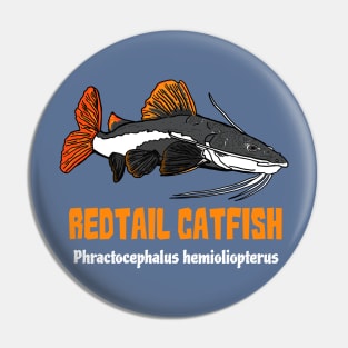 Redtail Catfish Pin