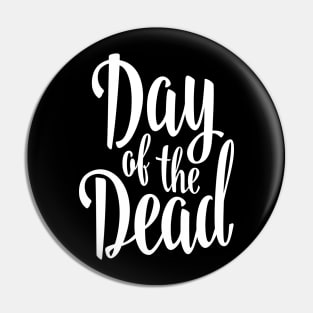 Day of the Dead Pin