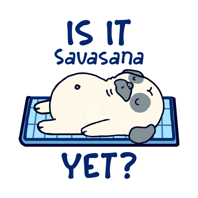 Is it Savasana yet? Funny yoga by MasutaroOracle