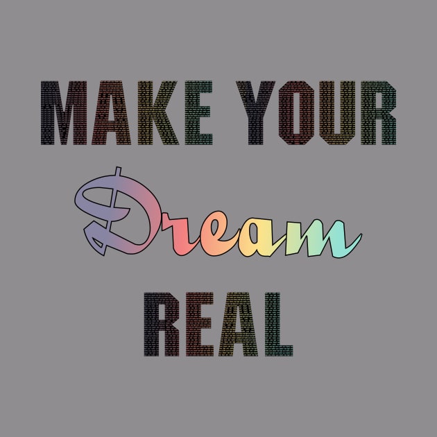 Fight and Make your Dream real by Humais