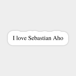 I love Sebastian Aho Magnet