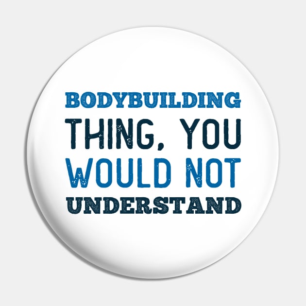 Bodybuilding Thing Pin by neodhlamini