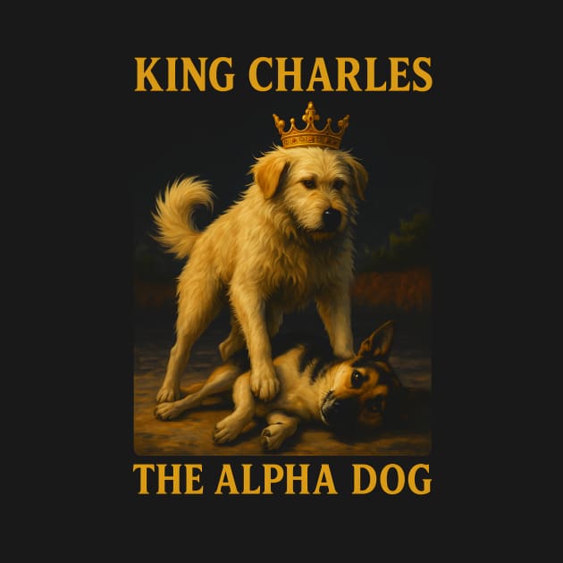 King Charles – The Alpha Dog