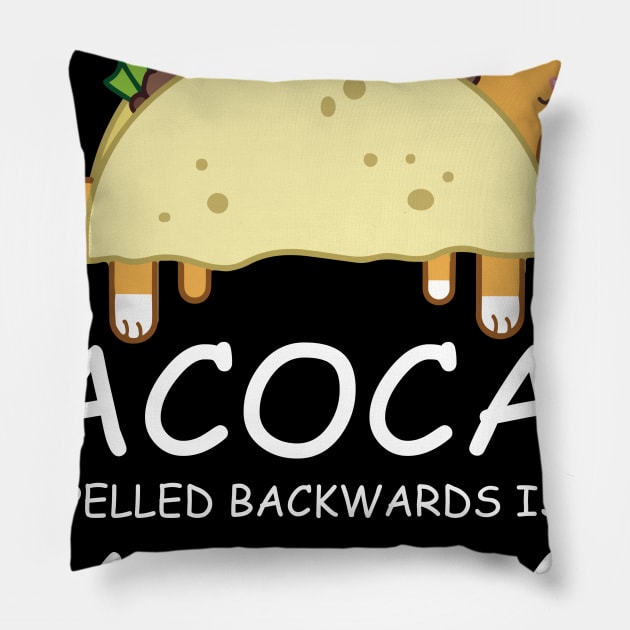 Tacocat Spelled Backwards is Tacocat Ca Pillow by HouldingAlastairss