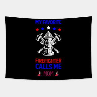 My Favorite Firefighter Calls Me Mom American Flag Tapestry