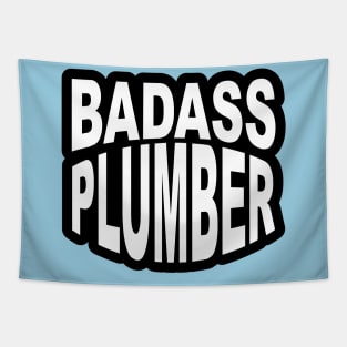 Badass Plumber Sticker for Plumbers and Pipe fitters Tapestry