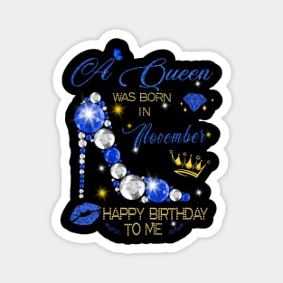 November Queen Birthday Magnet